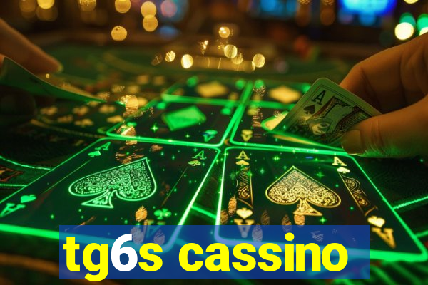 tg6s cassino